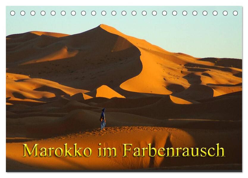 Marokko im Farbenrausch (Tischkalender 2026 DIN A5 quer) CALVENDO Monatskalender