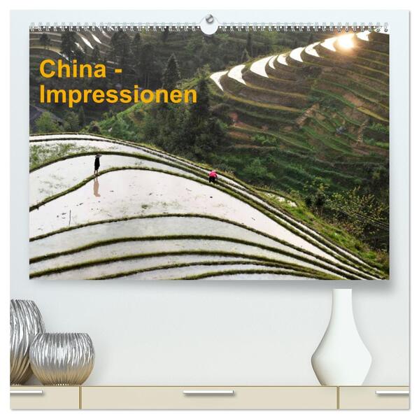 China-Impressionen (hochwertiger Premium Wandkalender 2026 DIN A2 quer) Kunstdruck in Hochglanz