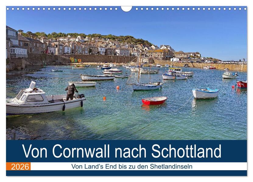 Von Cornwall nach Schottland (Wandkalender 2026 DIN A3 quer) CALVENDO Monatskalender