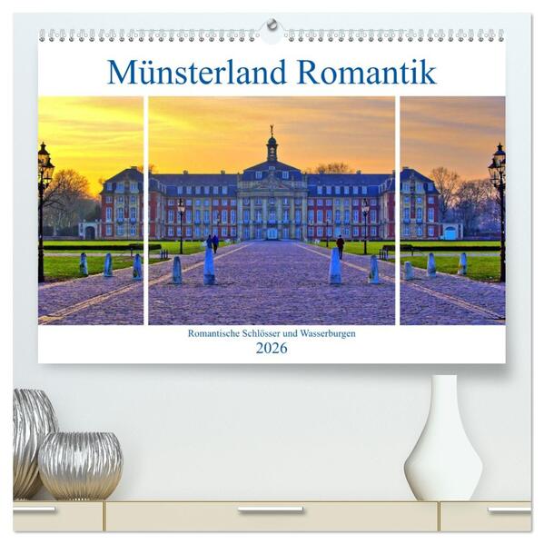 Münsterland Romantik - Romantische Schlösser und Wasserburgen (hochwertiger Premium Wandkalender 2026 DIN A2 quer) Kunstdruck in Hochglanz