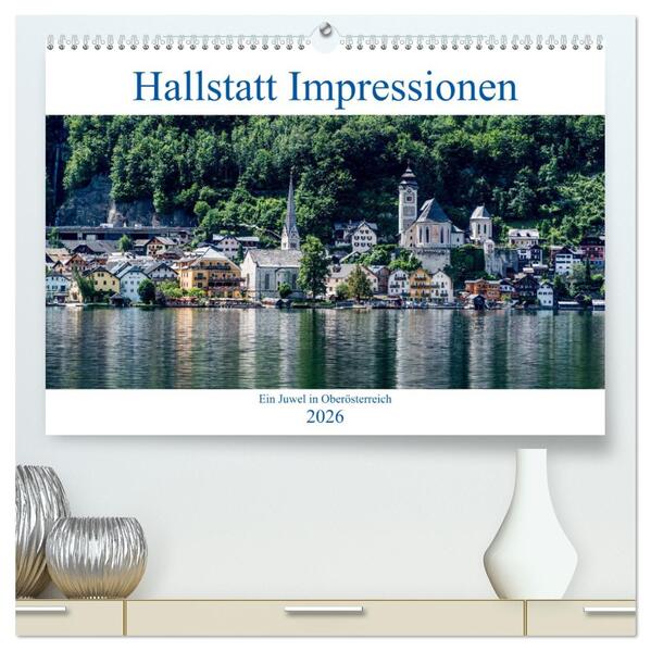 Hallstatt Impressionen (hochwertiger Premium Wandkalender 2026 DIN A2 quer) Kunstdruck in Hochglanz