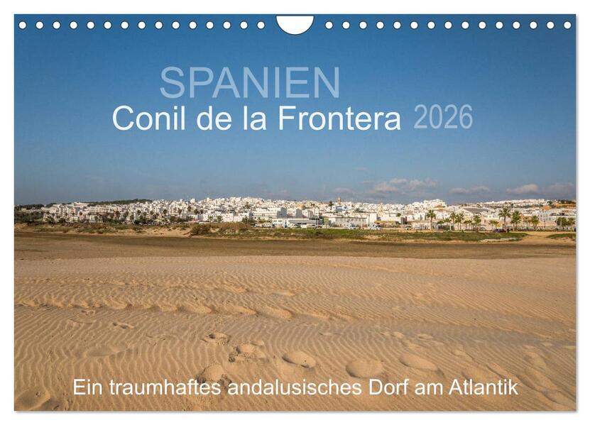 Conil de la Frontera - Ein traumhaftes andalusisches Dorf am Atlantik (Wandkalender 2026 DIN A4 quer) CALVENDO Monatskalender