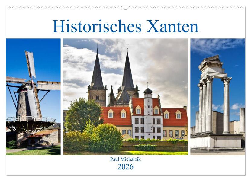 Historisches Xanten (Wandkalender 2026 DIN A2 quer) CALVENDO Monatskalender