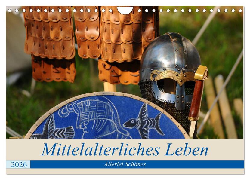Mittelalterliches Leben - Allerlei Schönes (Wandkalender 2026 DIN A4 quer) CALVENDO Monatskalender