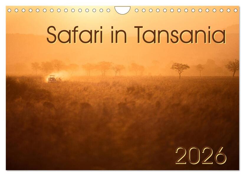 Safari in Tansania (Wandkalender 2026 DIN A4 quer) CALVENDO Monatskalender