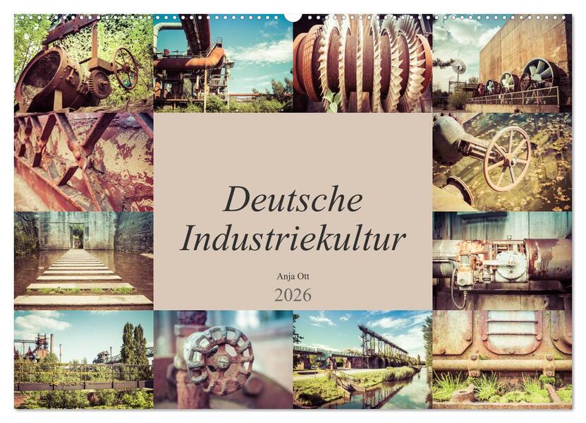 Deutsche Industriekultur (Wandkalender 2026 DIN A2 quer) CALVENDO Monatskalender