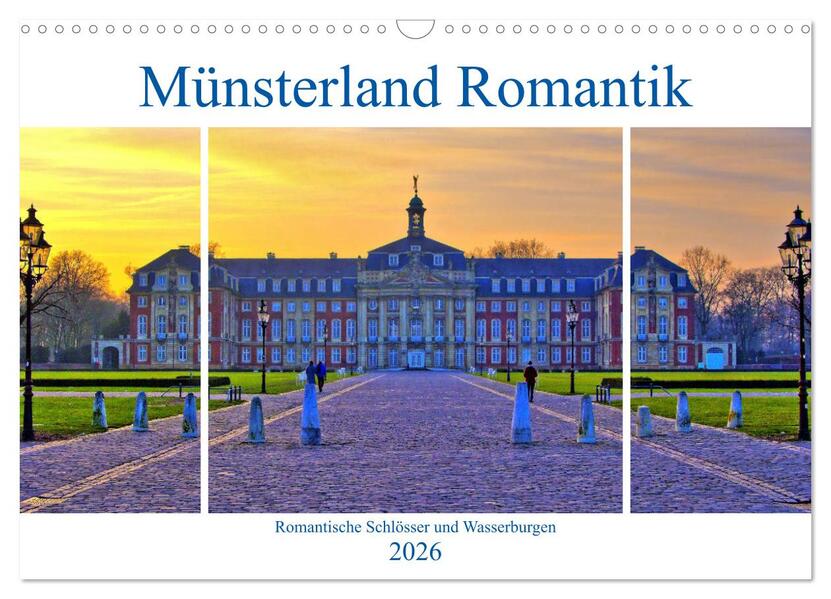 Münsterland Romantik - Romantische Schlösser und Wasserburgen (Wandkalender 2026 DIN A3 quer) CALVENDO Monatskalender
