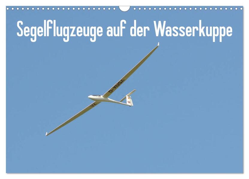 Flugzeuge auf der Wasserkuppe 2026 (Wandkalender 2026 DIN A3 quer) CALVENDO Monatskalender