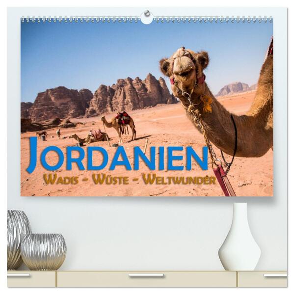 Jordanien - Wadis - Wüste - Weltwunder (hochwertiger Premium Wandkalender 2026 DIN A2 quer) Kunstdruck in Hochglanz