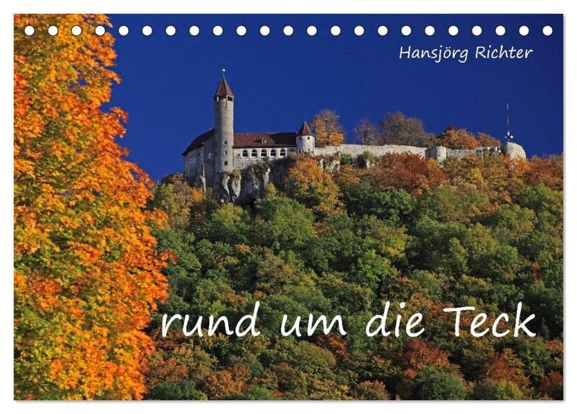 Rund um die Teck (Tischkalender 2026 DIN A5 quer) CALVENDO Monatskalender