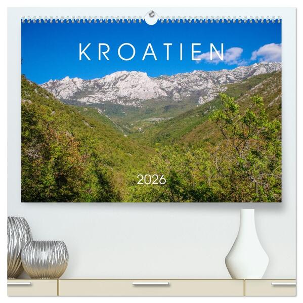 Kroatien 2026 (hochwertiger Premium Wandkalender 2026 DIN A2 quer) Kunstdruck in Hochglanz