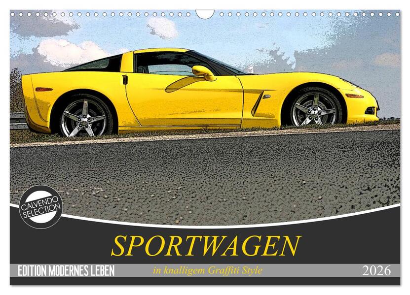 Sportwagen in knalligem Graffiti Style (Wandkalender 2026 DIN A3 quer) CALVENDO Monatskalender