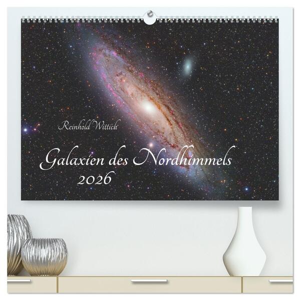 Galaxien des Nordhimmels (hochwertiger Premium Wandkalender 2026 DIN A2 quer) Kunstdruck in Hochglanz