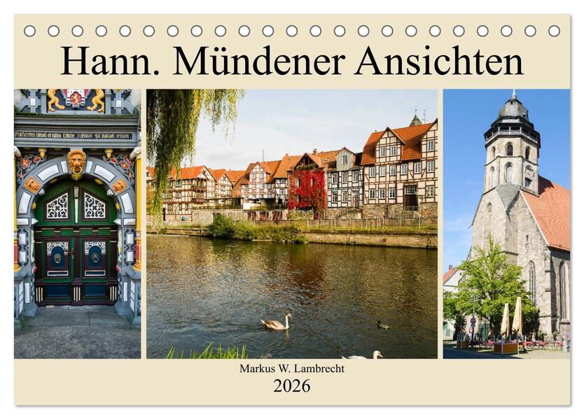 Hann. Mündener Ansichten (Tischkalender 2026 DIN A5 quer) CALVENDO Monatskalender