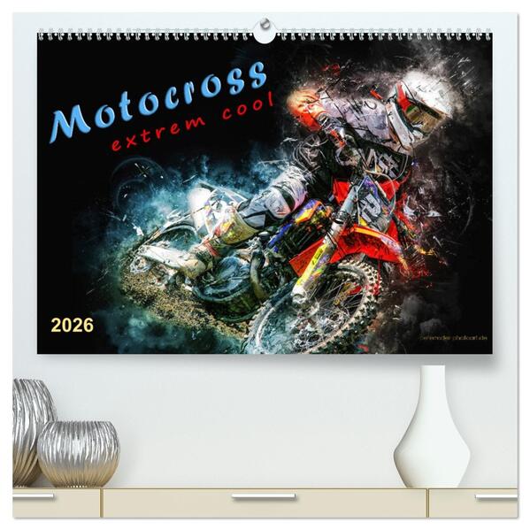 Motocross - extrem cool (hochwertiger Premium Wandkalender 2026 DIN A2 quer) Kunstdruck in Hochglanz