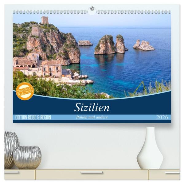 Sizilien - Italien mal anders (hochwertiger Premium Wandkalender 2026 DIN A2 quer) Kunstdruck in Hochglanz