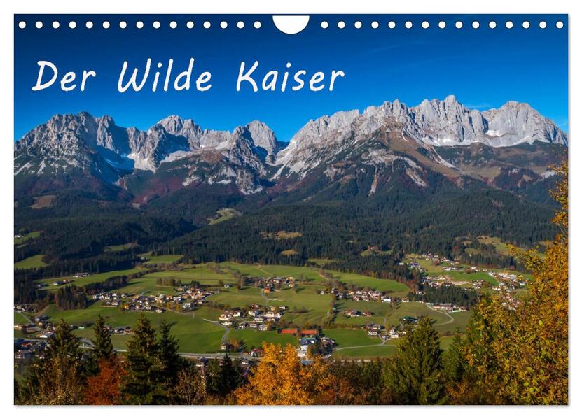 Der Wilde Kaiser das Kletterparadies bei Kitzbühel (Wandkalender 2026 DIN A4 quer) CALVENDO Monatskalender