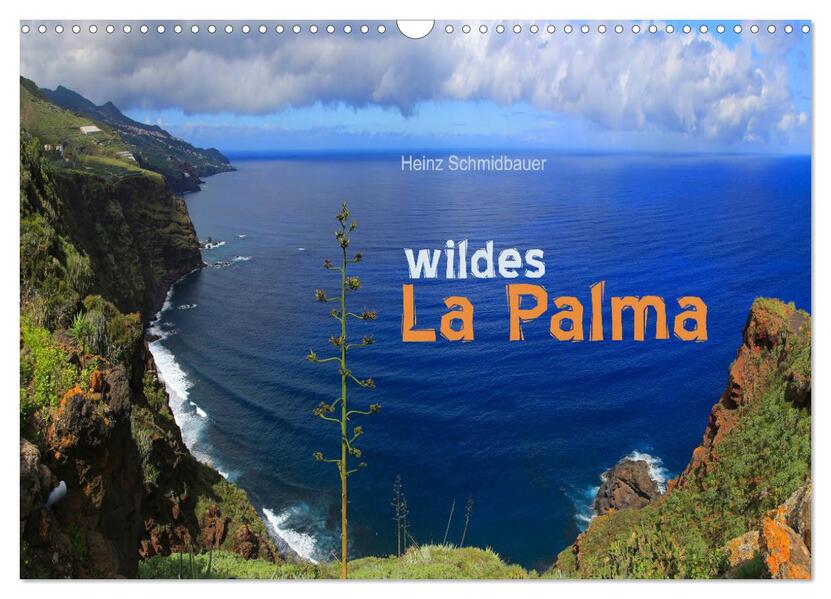 wildes La Palma (Wandkalender 2026 DIN A3 quer) CALVENDO Monatskalender