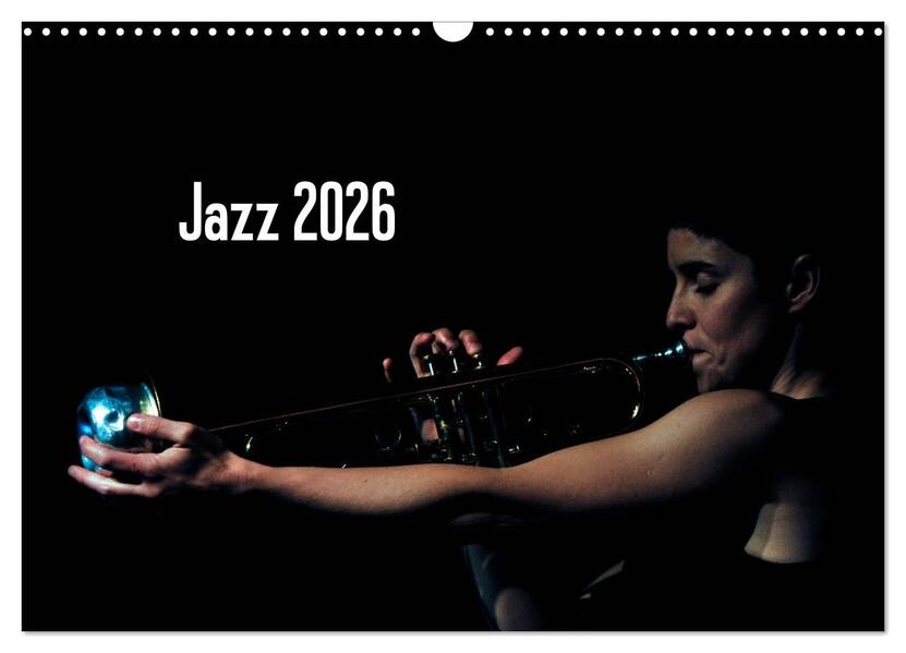 Jazz 2026 (Wandkalender 2026 DIN A3 quer) CALVENDO Monatskalender