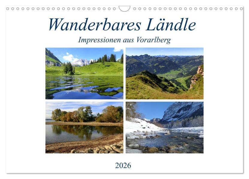 Wanderbares Ländle - Impressionen aus Vorarlberg (Wandkalender 2026 DIN A3 quer) CALVENDO Monatskalender