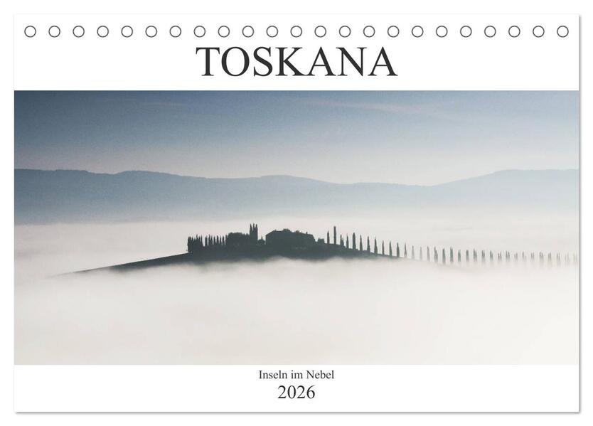 Toskana - Inseln im Nebel (Tischkalender 2026 DIN A5 quer) CALVENDO Monatskalender