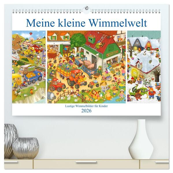 Meine kleine Wimmelwelt (hochwertiger Premium Wandkalender 2026 DIN A2 quer) Kunstdruck in Hochglanz