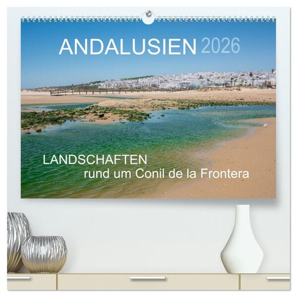 Andalusien - Landschaften rund um Conil de la Frontera (hochwertiger Premium Wandkalender 2026 DIN A2 quer) Kunstdruck in Hochglanz