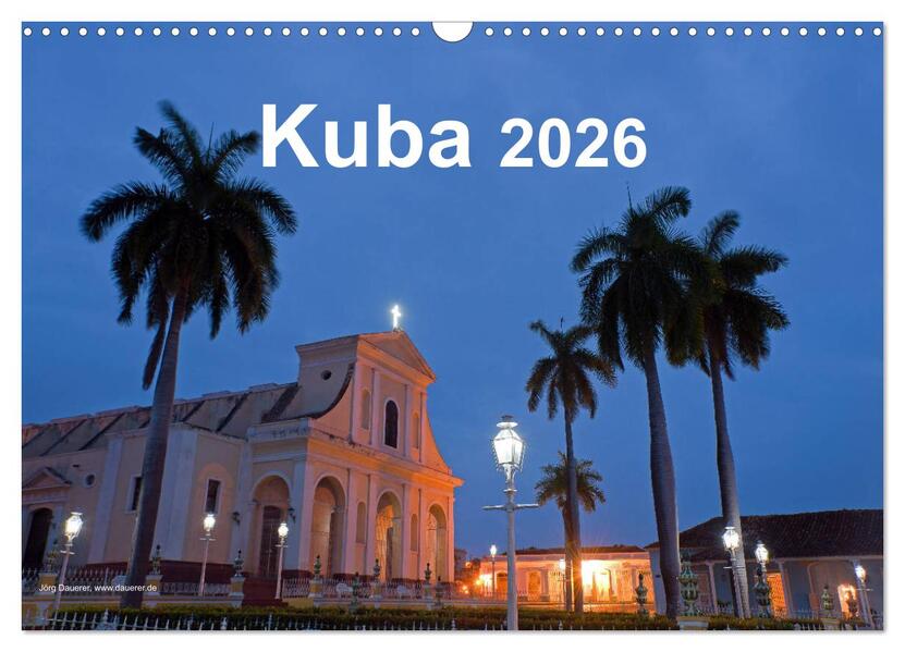 Kuba 2026 (Wandkalender 2026 DIN A3 quer) CALVENDO Monatskalender