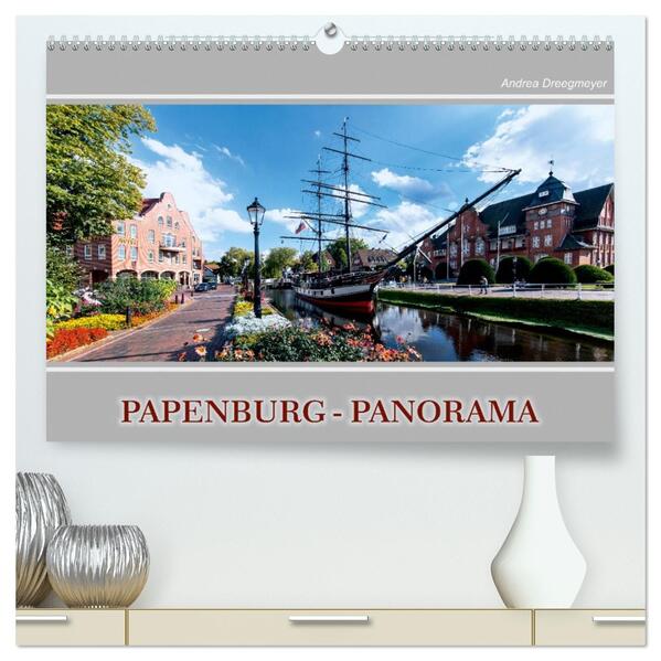 Papenburg-Panorama (hochwertiger Premium Wandkalender 2026 DIN A2 quer) Kunstdruck in Hochglanz