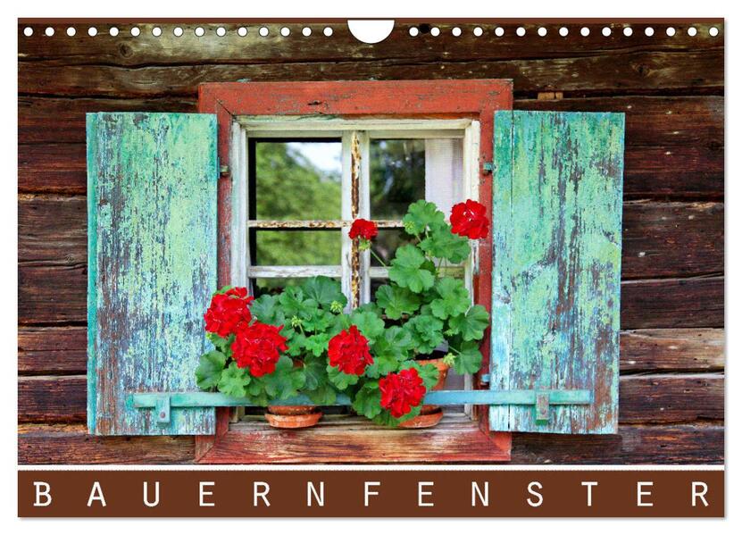 Bauernfenster (Wandkalender 2026 DIN A4 quer) CALVENDO Monatskalender