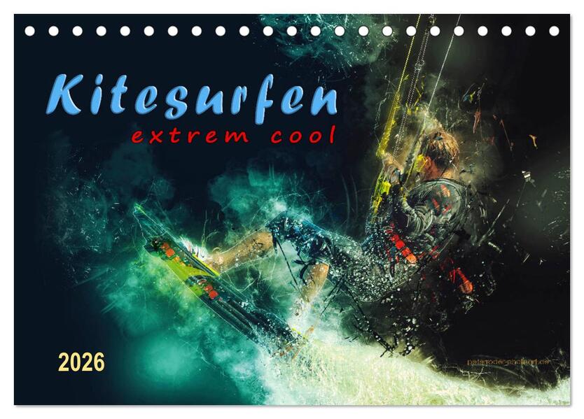 Kitesurfen extrem cool (Tischkalender 2026 DIN A5 quer) CALVENDO Monatskalender