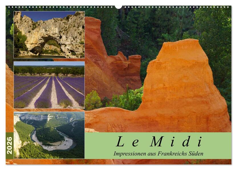 Le Midi - Impressionen aus Frankreichs Süden (Wandkalender 2026 DIN A2 quer) CALVENDO Monatskalender