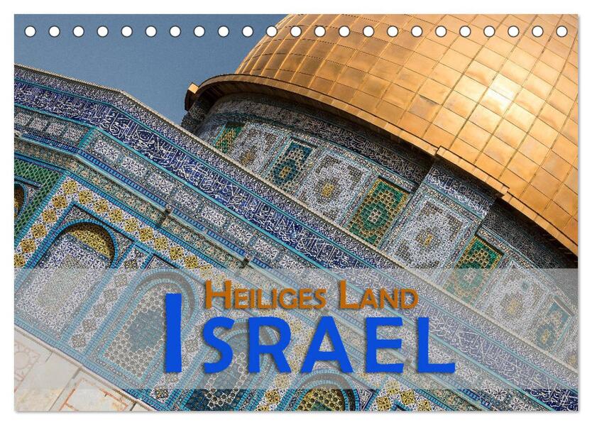 Israel - Heiliges Land (Tischkalender 2026 DIN A5 quer) CALVENDO Monatskalender
