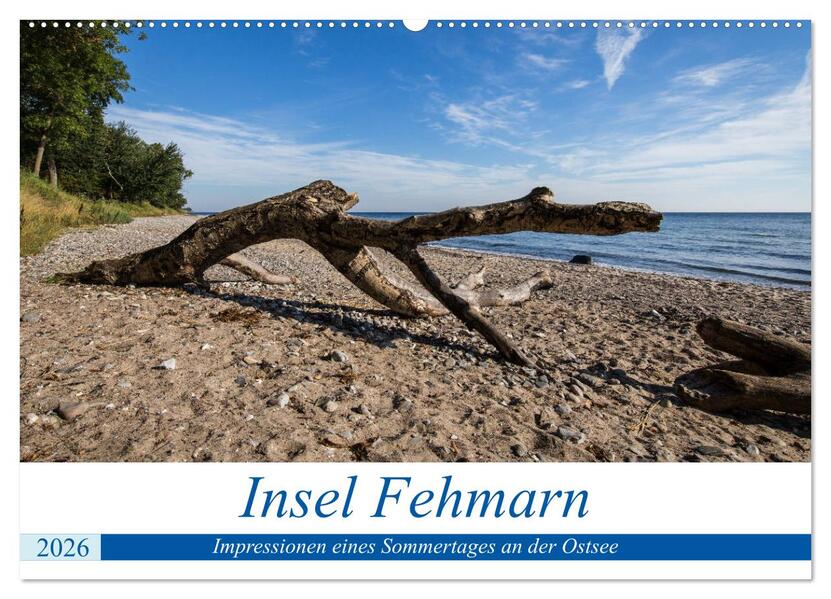Insel Fehmarn - Impressionen eines Sommertages an der Ostsee (Wandkalender 2026 DIN A2 quer) CALVENDO Monatskalender