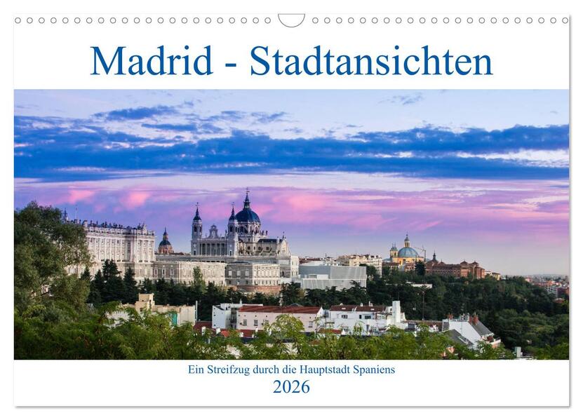 Madrid - Stadtansichten (Wandkalender 2026 DIN A3 quer) CALVENDO Monatskalender