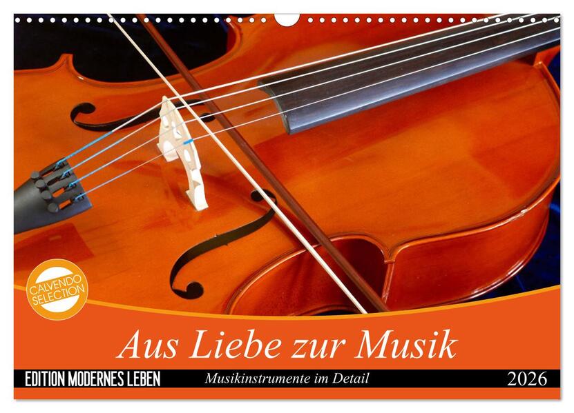Aus Liebe zur Musik (Wandkalender 2026 DIN A3 quer) CALVENDO Monatskalender