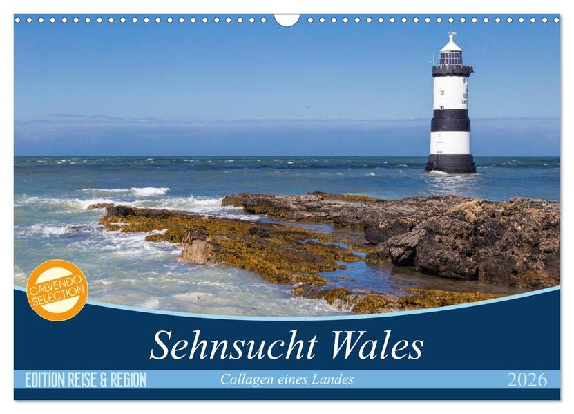 Sehnsucht Wales - Collagen eines Landes (Wandkalender 2026 DIN A3 quer) CALVENDO Monatskalender