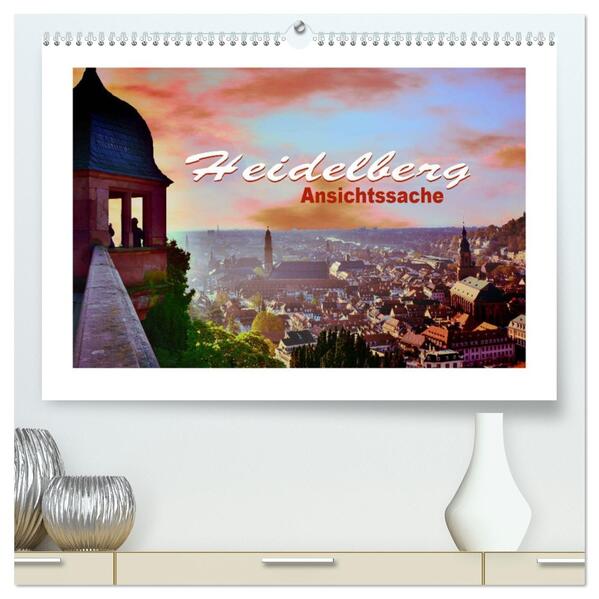Heidelberg - Ansichtssache (hochwertiger Premium Wandkalender 2026 DIN A2 quer) Kunstdruck in Hochglanz