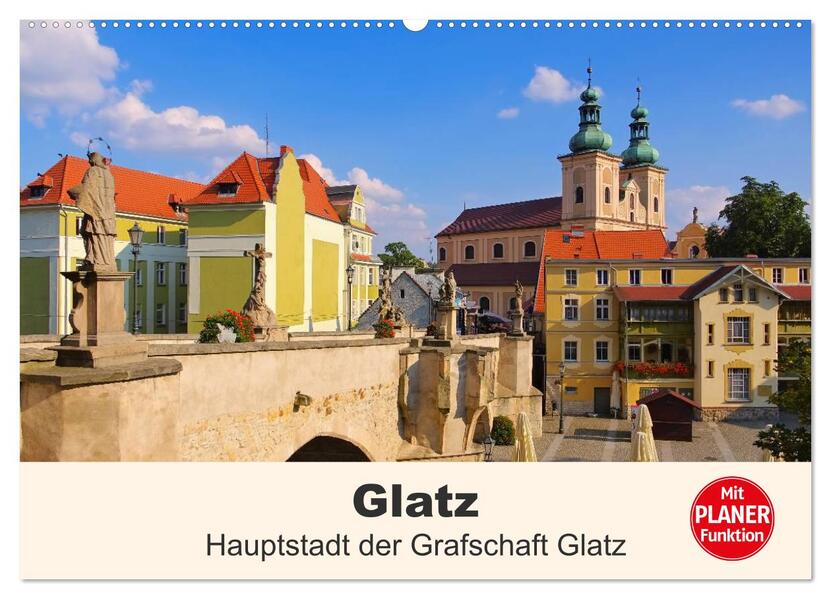 Glatz - Hauptstadt der Grafschaft Glatz (Wandkalender 2026 DIN A2 quer) CALVENDO Monatskalender