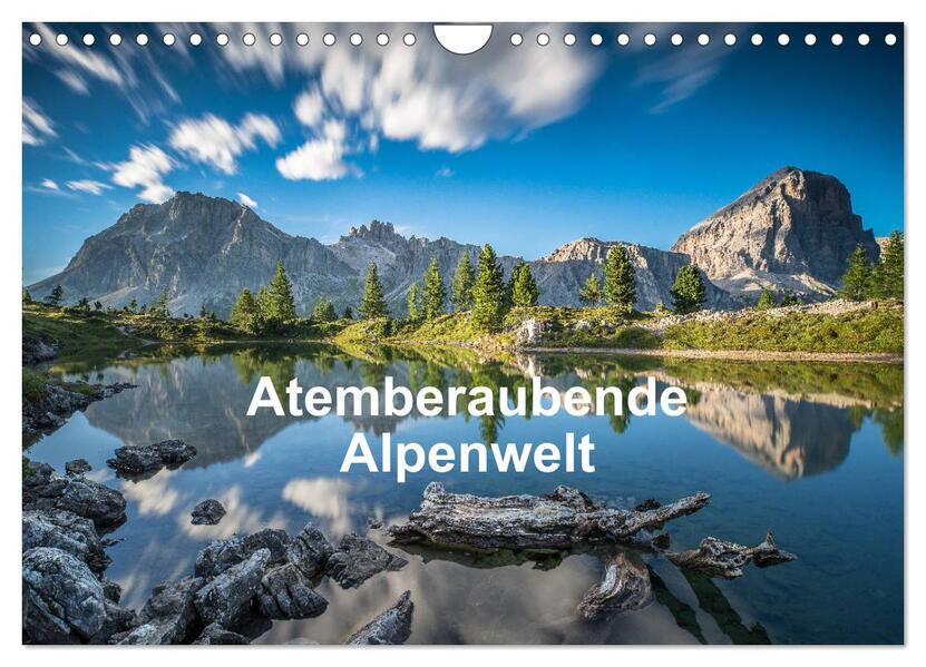 Atemberaubende Alpenwelt (Wandkalender 2026 DIN A4 quer) CALVENDO Monatskalender