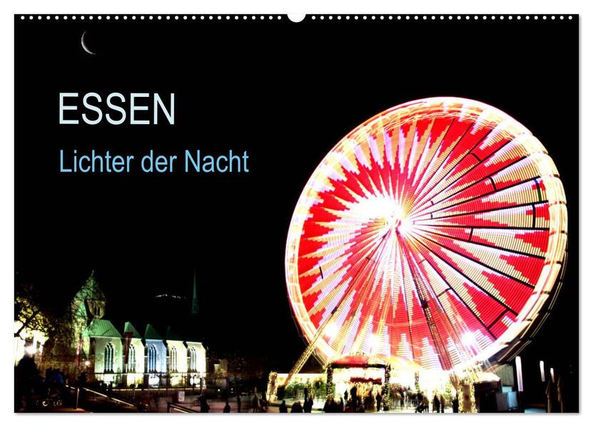 Essen Lichter der Nacht (Wandkalender 2026 DIN A2 quer) CALVENDO Monatskalender