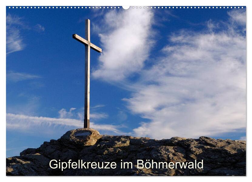 Gipfelkreuze im Böhmerwald (Wandkalender 2026 DIN A2 quer) CALVENDO Monatskalender