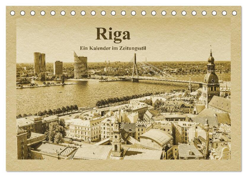 Riga - Ein Kalender im Zeitungsstil (Tischkalender 2026 DIN A5 quer) CALVENDO Monatskalender
