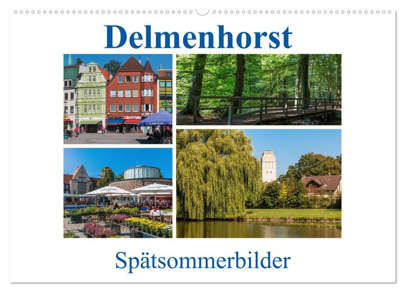 Delmenhorst Spätsommerbilder (Wandkalender 2026 DIN A2 quer) CALVENDO Monatskalender