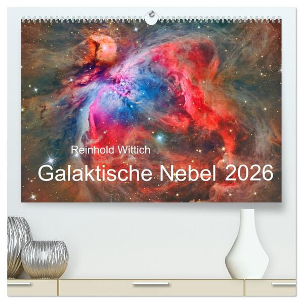 Galaktische Nebel (hochwertiger Premium Wandkalender 2026 DIN A2 quer) Kunstdruck in Hochglanz