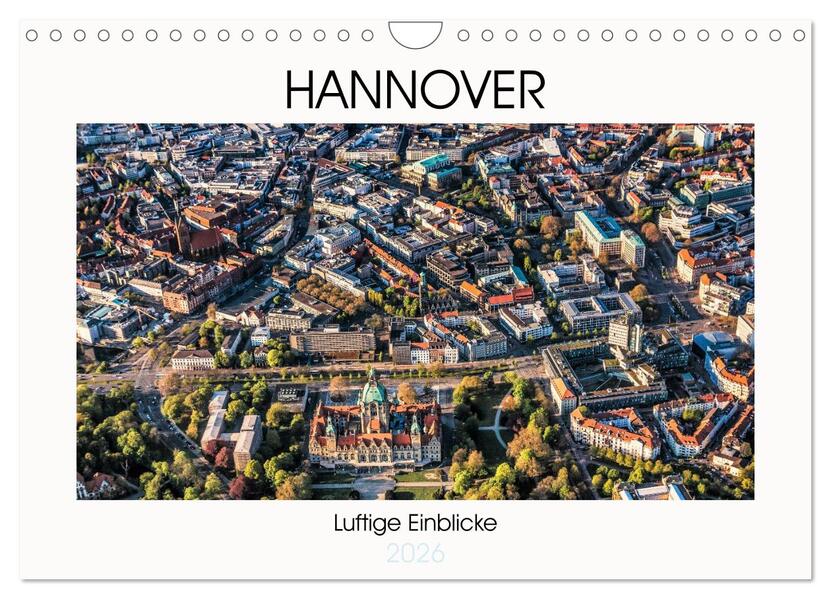 Hannover - Luftige Einblicke (Wandkalender 2026 DIN A4 quer) CALVENDO Monatskalender