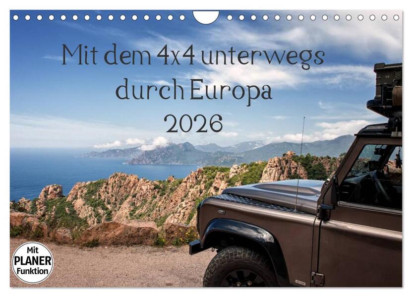 Mit dem 4x4 durch Europa (Wandkalender 2026 DIN A4 quer) CALVENDO Monatskalender