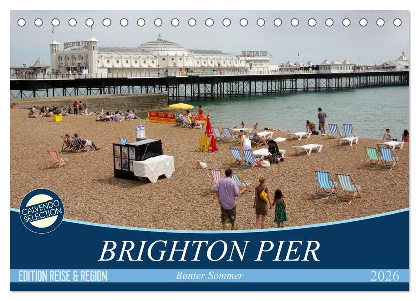 Brighton Pier Bunter Sommer (Tischkalender 2026 DIN A5 quer) CALVENDO Monatskalender