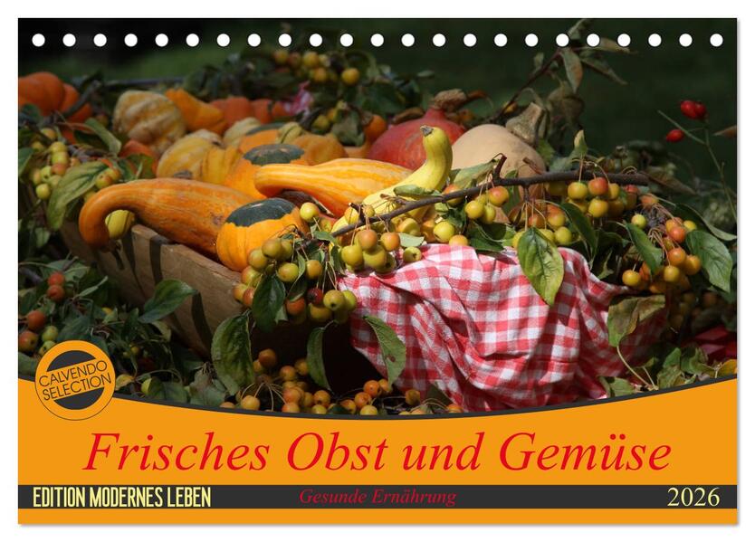 Frisches Obst und Gemüse (Tischkalender 2026 DIN A5 quer) CALVENDO Monatskalender