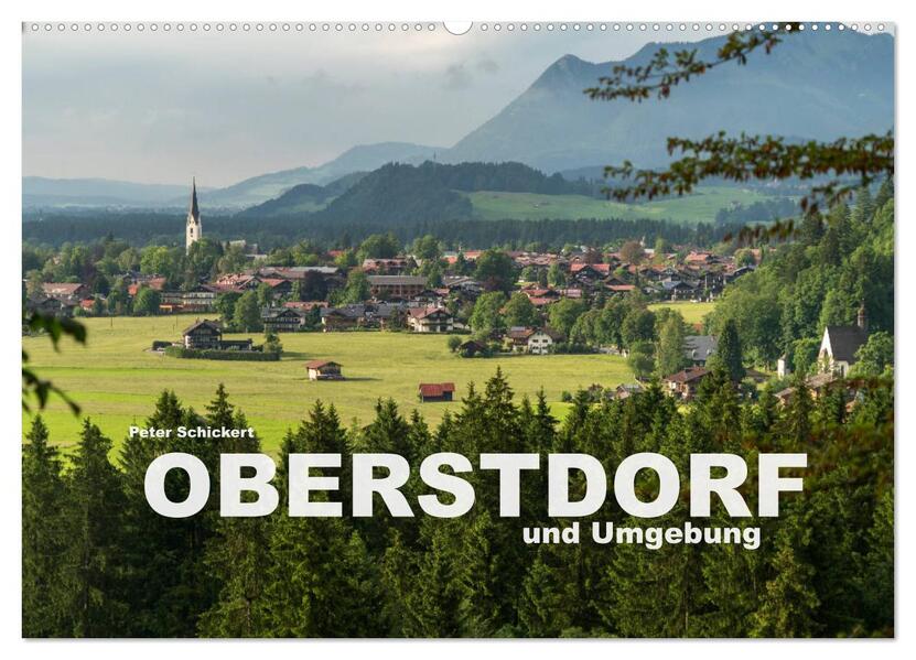 Oberstdorf und Umgebung (Wandkalender 2026 DIN A2 quer) CALVENDO Monatskalender